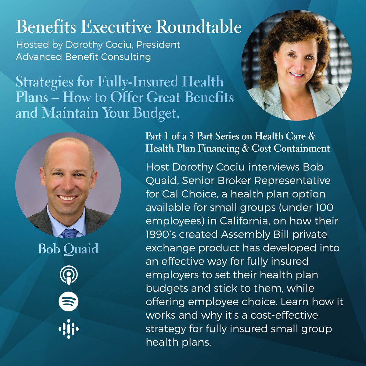 Bob Quaid from California Choice on Benefits Executive Roundtable
