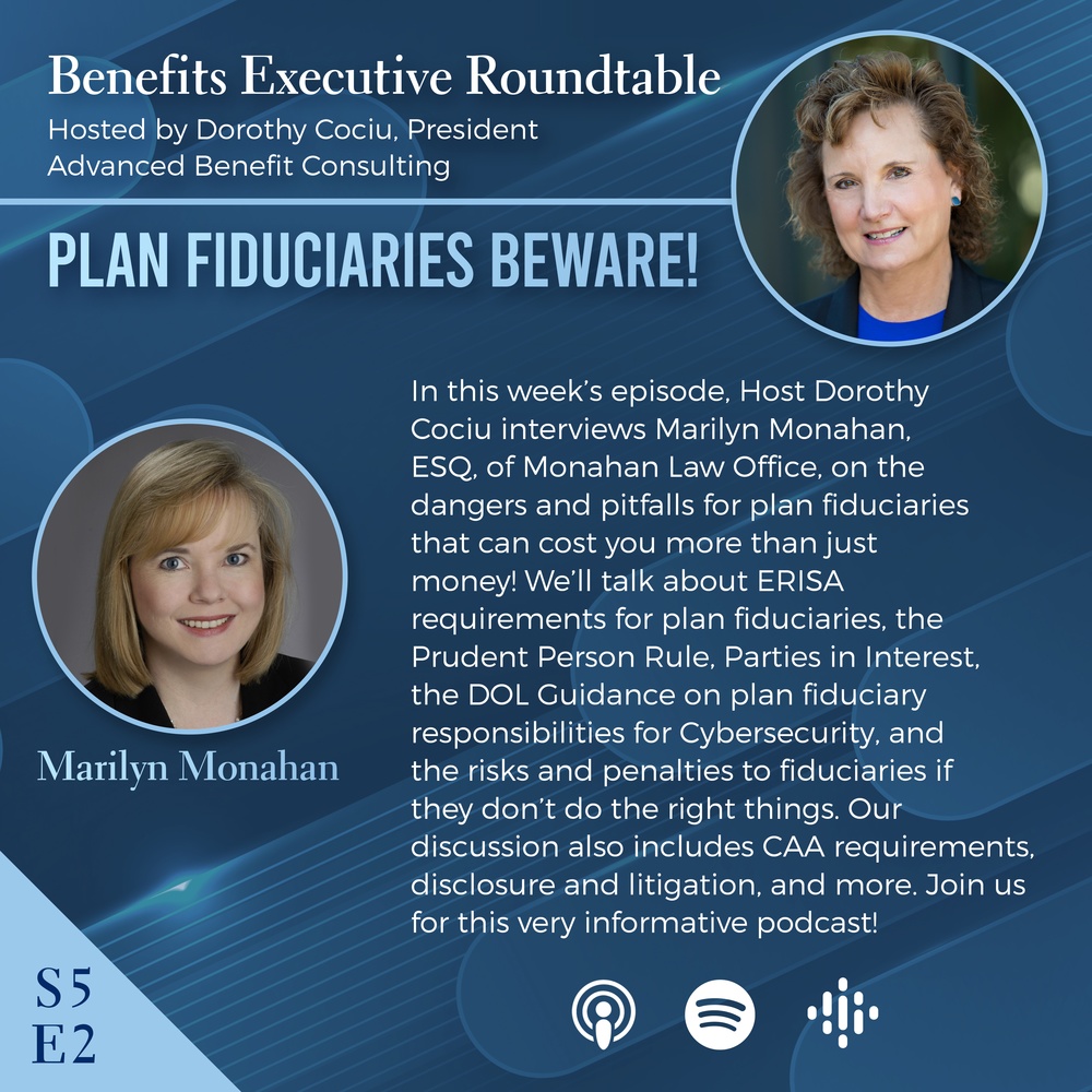 Plan Fiduciaries Beware podcast Benefits Roundtable