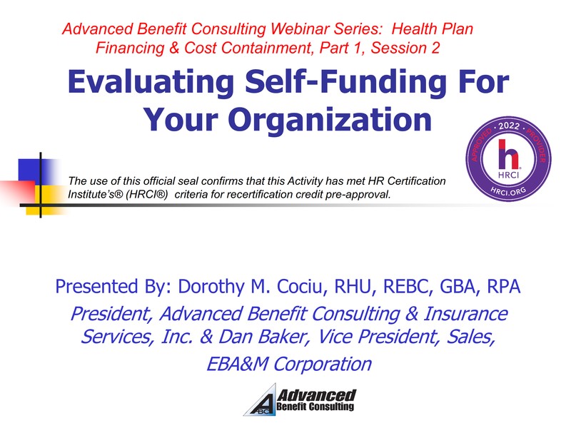Evaluating Self Funding for your organization
